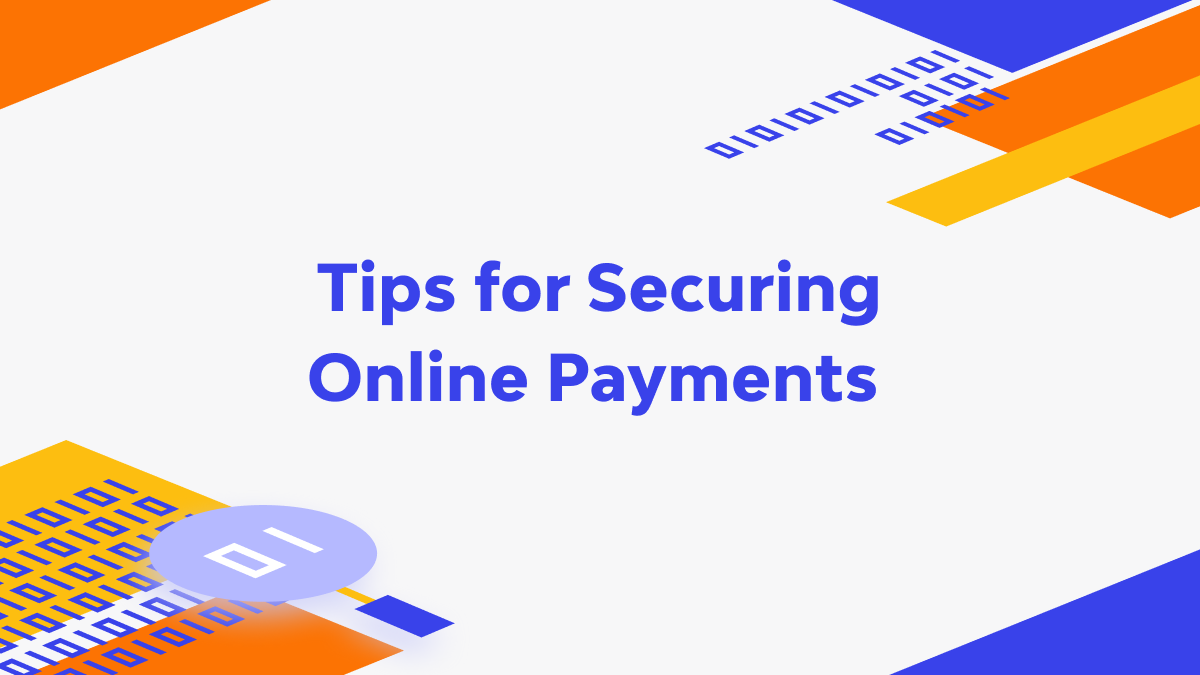 Tips for Securing Online Payments 💲